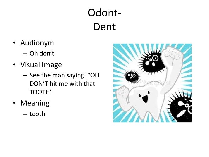 Odont. Dent • Audionym – Oh don’t • Visual Image – See the man