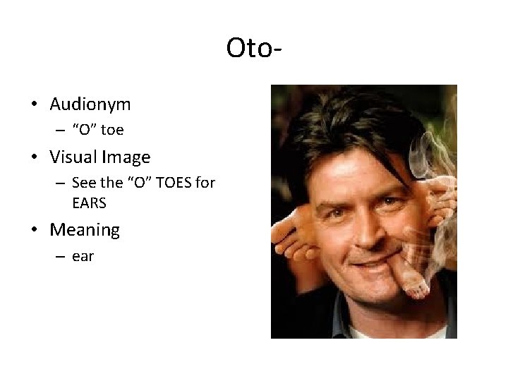 Oto • Audionym – “O” toe • Visual Image – See the “O” TOES