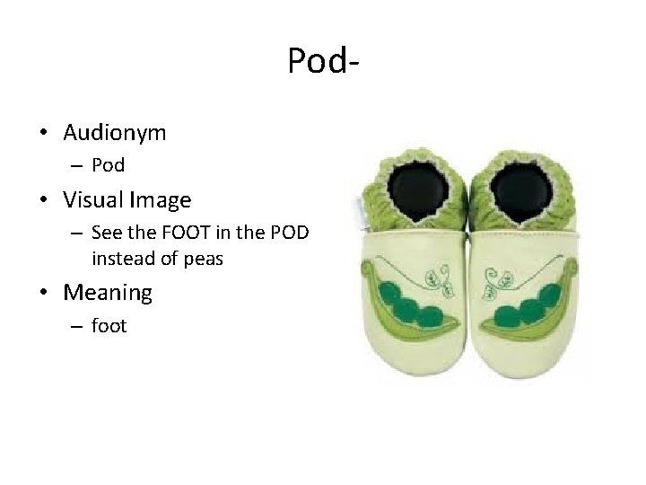 Pod • Audionym – Pod • Visual Image – See the FOOT in the