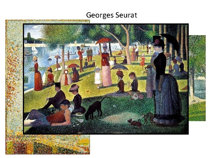 Georges Seurat Georges Seurat