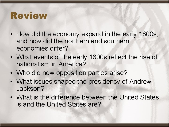 Review • How did the economy expand in the early 1800 s, and how Review • How did the economy expand in the early 1800 s, and how