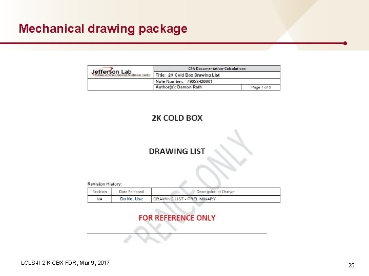Mechanical drawing package LCLS-II 2 K CBX FDR, Mar 9, 2017 25 