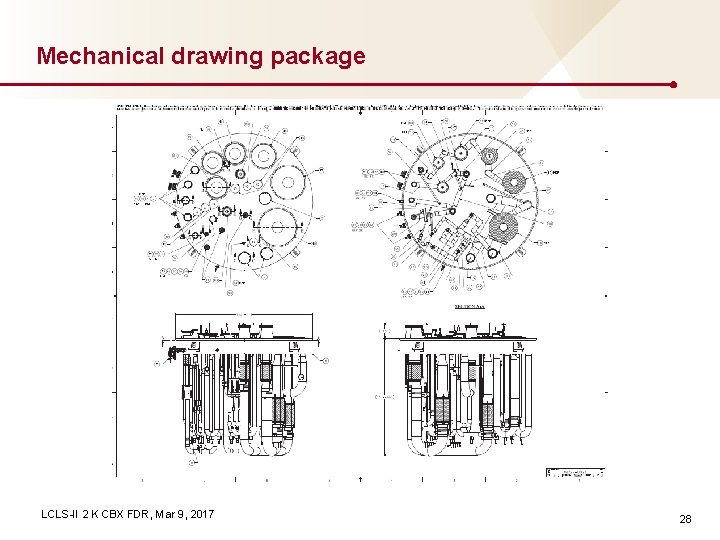 Mechanical drawing package LCLS-II 2 K CBX FDR, Mar 9, 2017 28 