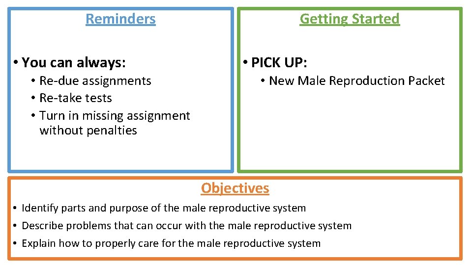 Reminders • You can always: • Re-due assignments • Re-take tests • Turn in