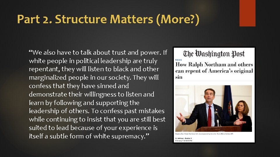 Part 2. Structure Matters (More? ) “We also have to talk about trust and