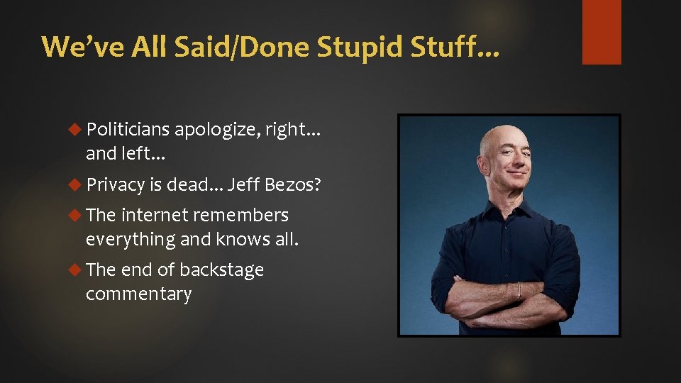 We’ve All Said/Done Stupid Stuff. . . Politicians apologize, right. . . and left.