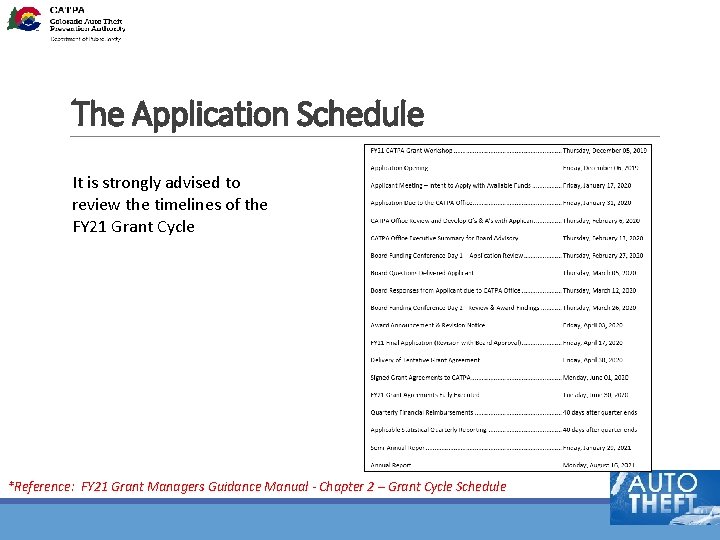 The Application Schedule It is strongly advised to review the timelines of the FY