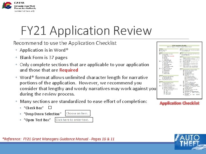 FY 21 Application Review Recommend to use the Application Checklist ◦ Application is in