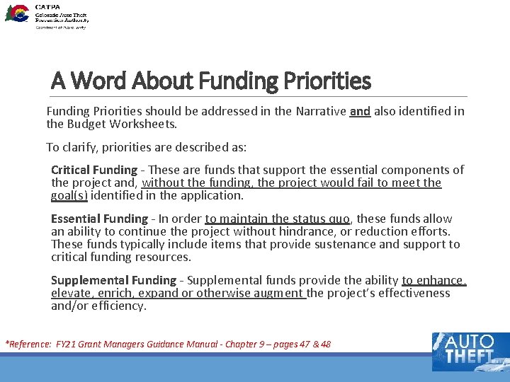 A Word About Funding Priorities should be addressed in the Narrative and also identified