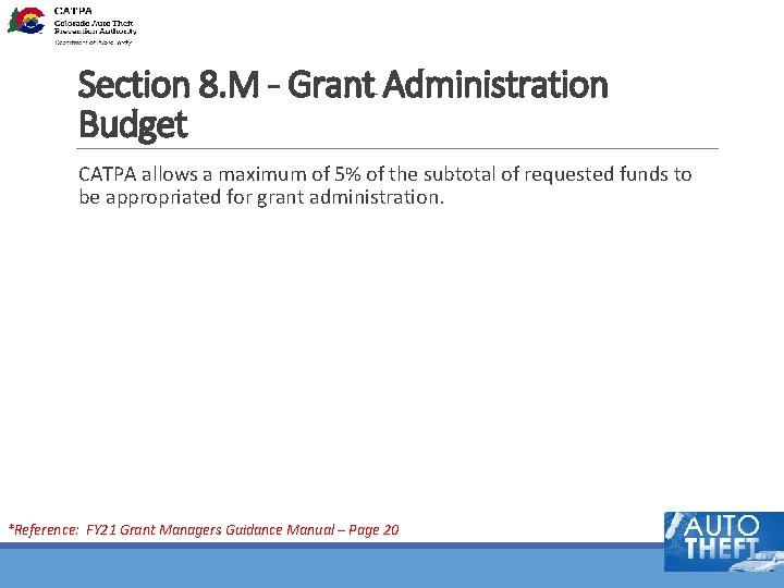 Section 8. M - Grant Administration Budget CATPA allows a maximum of 5% of