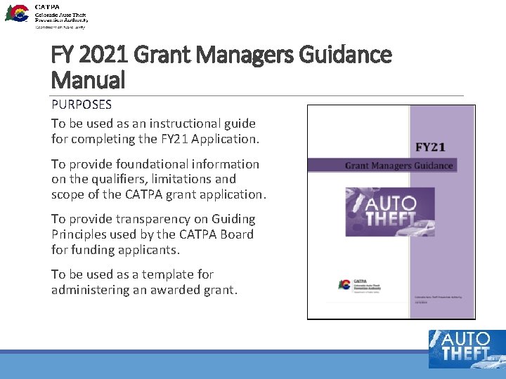 FY 2021 Grant Managers Guidance Manual PURPOSES To be used as an instructional guide