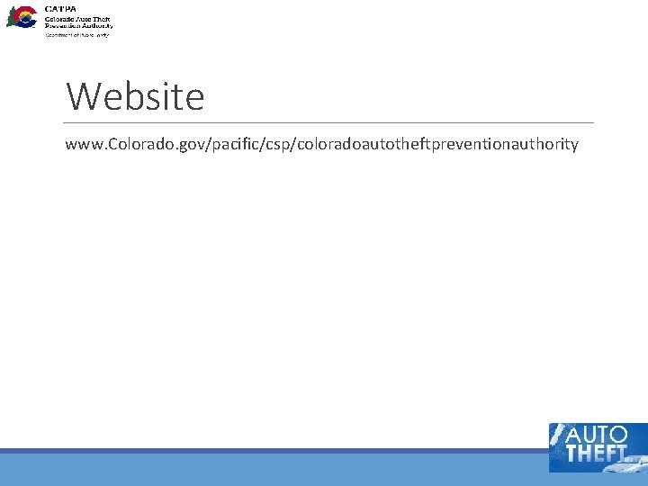 Website www. Colorado. gov/pacific/csp/coloradoautotheftpreventionauthority 