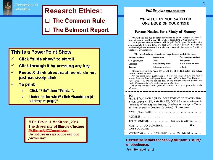 Foundations of Research 1 Research ethics Research Ethics: q The Common Rule q The