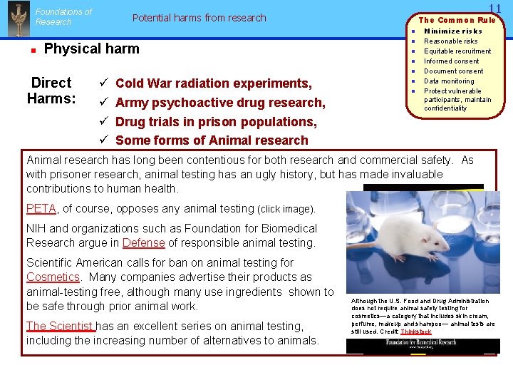 Foundations of Research 11 Potential harms from research n n Physical harm n n