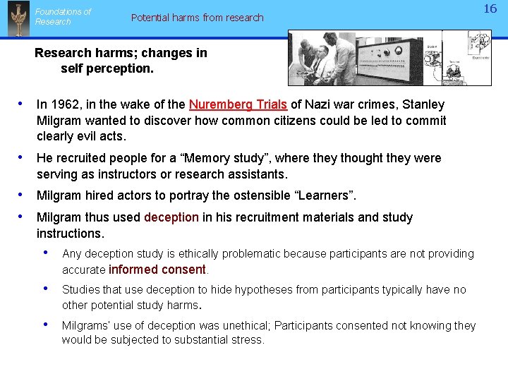 Foundations of Research Potential harms from research Research harms; changes in self perception. •