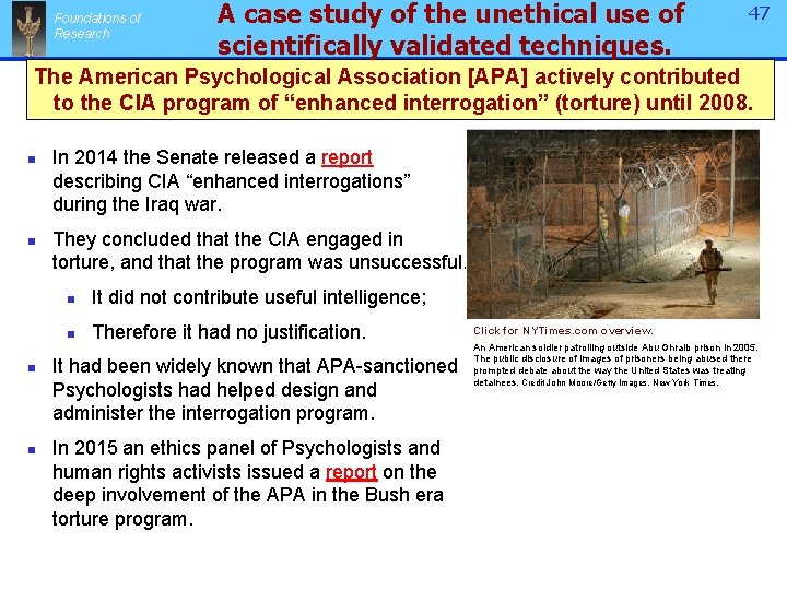 Foundations of Research A case study of the unethical use of scientifically validated techniques.