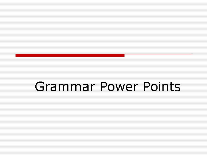 Grammar Power Points 