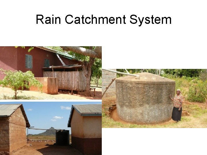 Rain Catchment System 