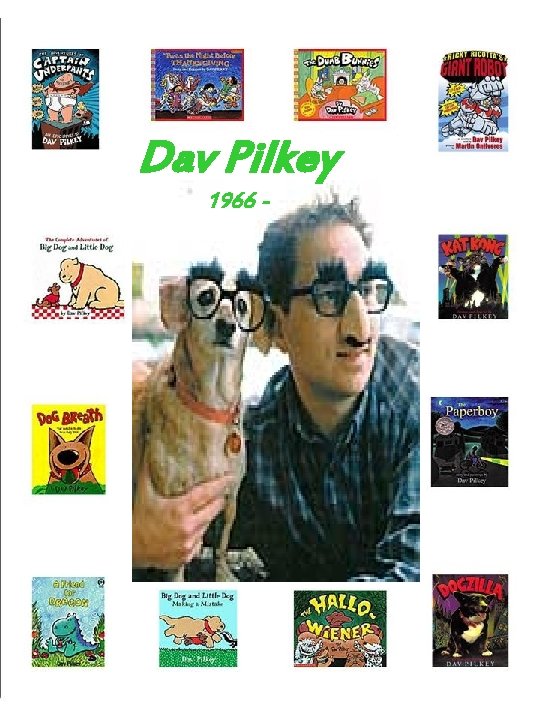 Dav Pilkey 1966 - 