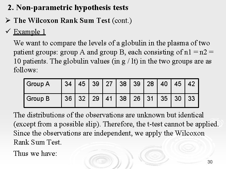 2. Non-parametric hypothesis tests Ø The Wilcoxon Rank Sum Test (cont. ) ü Example
