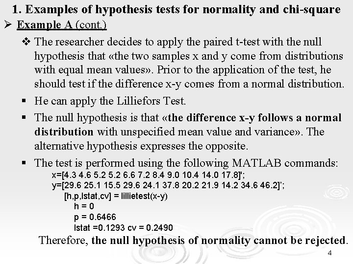 1. Examples of hypothesis tests for normality and chi-square Ø Example A (cont. )