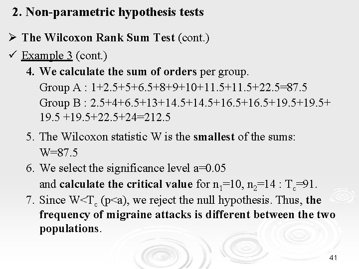 2. Non-parametric hypothesis tests Ø The Wilcoxon Rank Sum Test (cont. ) ü Example