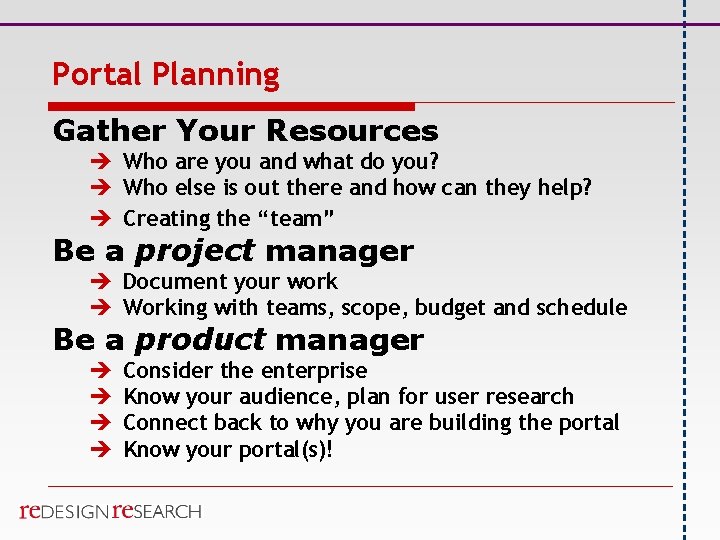 Portal Planning Gather Your Resources è Who are you and what do you? è