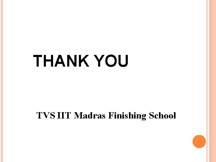 THANK YOU TVS IIT Madras Finishing School 