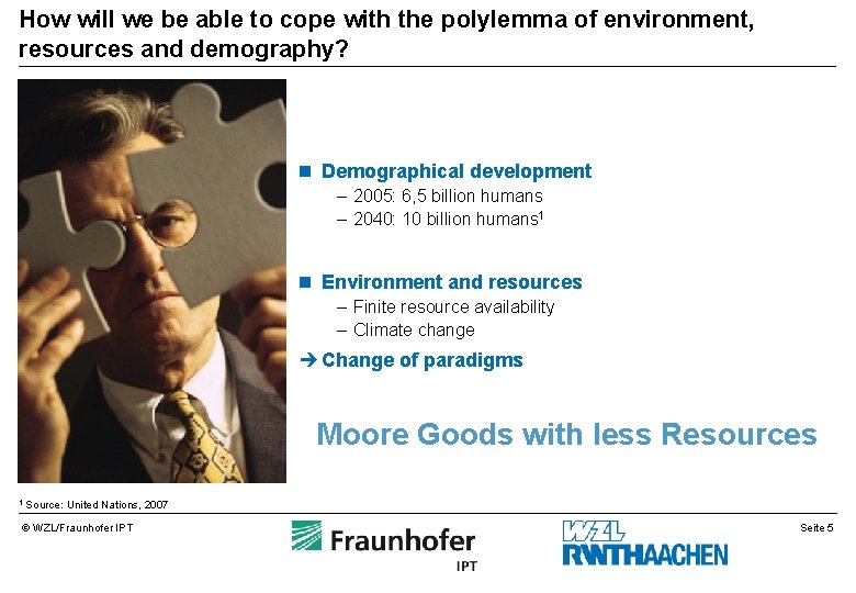 How will we be able to cope with the polylemma of environment, resources and How will we be able to cope with the polylemma of environment, resources and