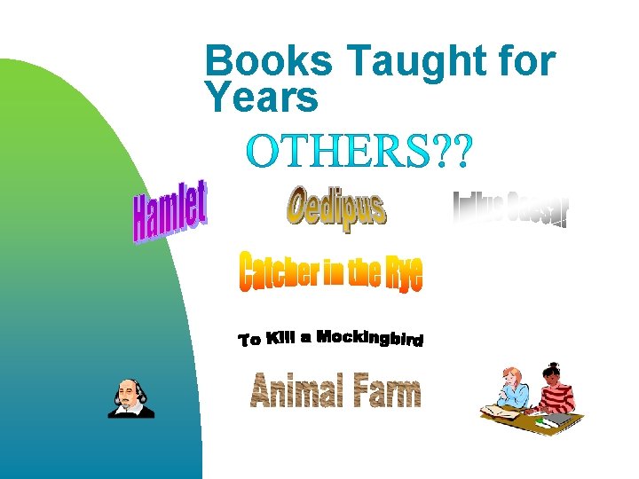 Books Taught for Years 