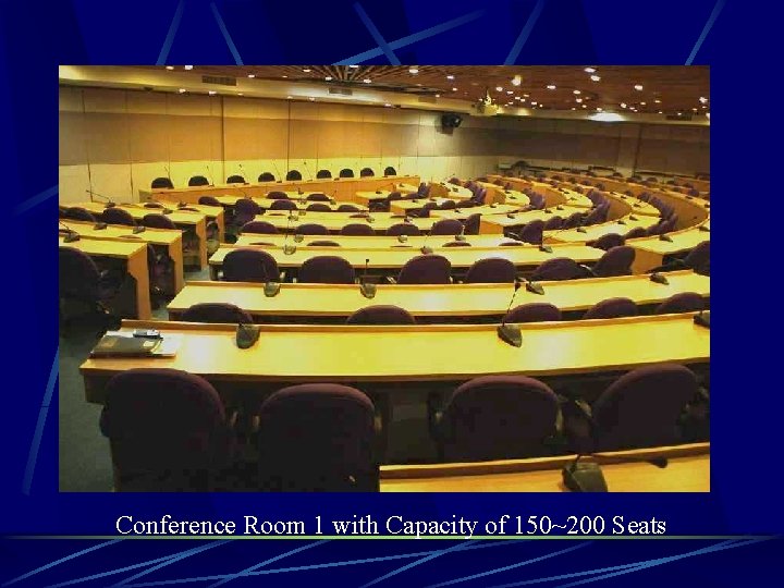 Conference Room 1 with Capacity of 150~200 Seats 