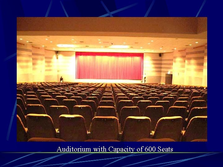 Auditorium with Capacity of 600 Seats 