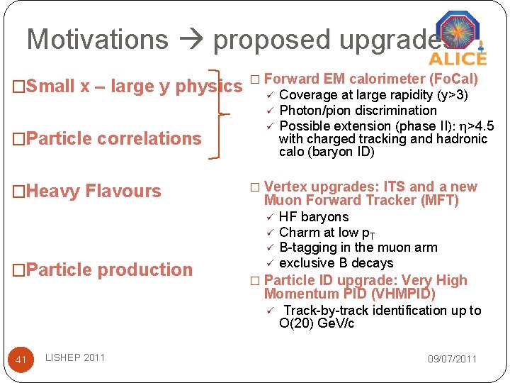 Motivations proposed upgrades �Small x – large y physics � Forward EM calorimeter (Fo. Motivations proposed upgrades �Small x – large y physics � Forward EM calorimeter (Fo.