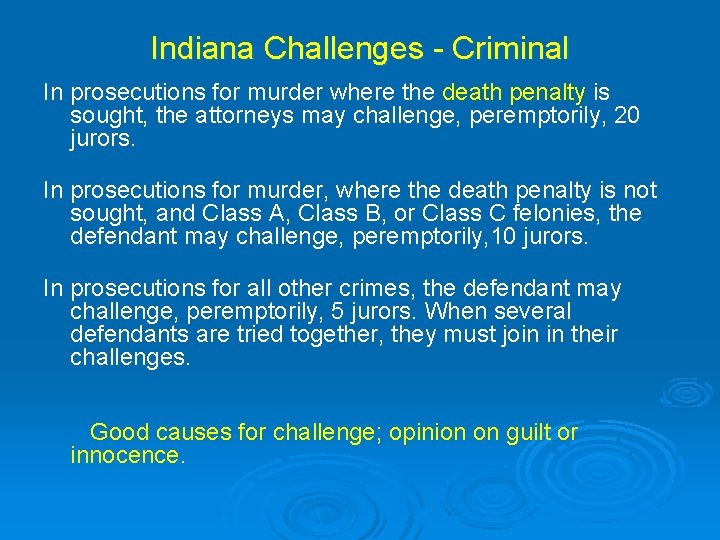 Indiana Challenges - Criminal In prosecutions for murder where the death penalty is sought,