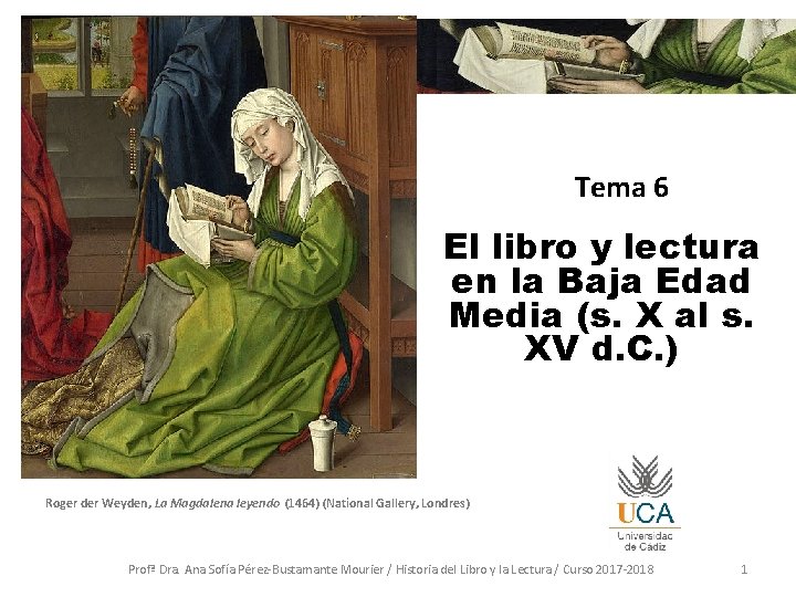  Tema 6 El libro y lectura en la Baja Edad Media (s. X