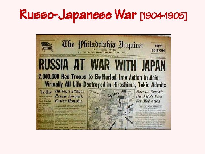 Russo-Japanese War [1904 -1905] 