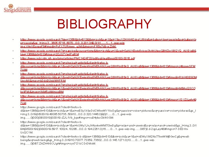 BIBLIOGRAPHY • • • https: //www. google. com/search? biw=1366&bih=613&tbm=isch&sa=1&ei=Ytqx. XOHHK 42 ckg. XJ 8