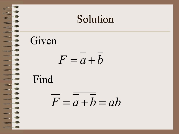 Solution Given Find 