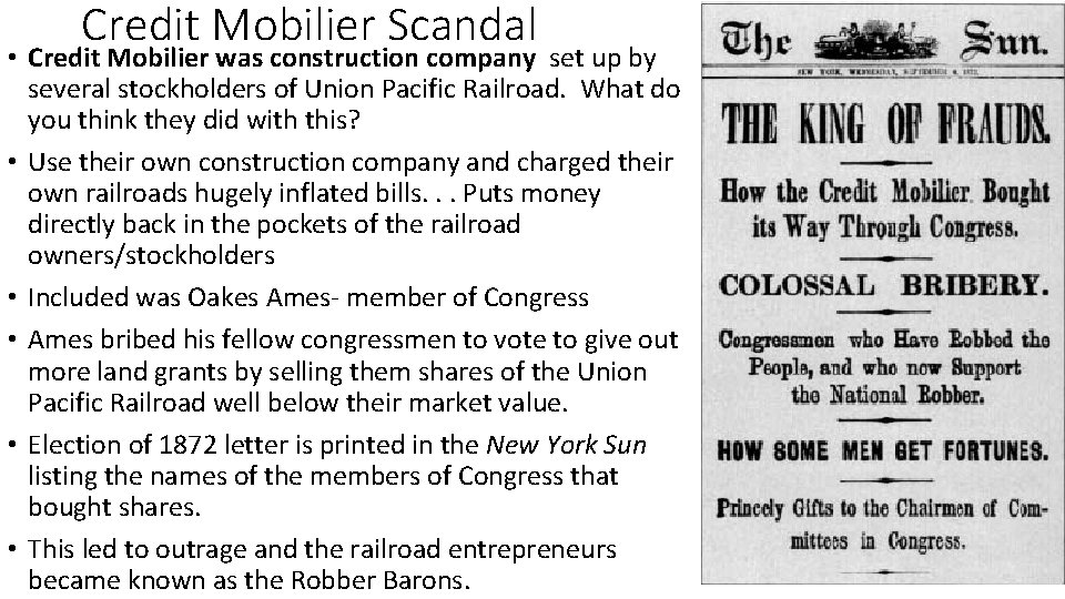 Credit Mobilier Scandal • Credit Mobilier was construction company set up by several stockholders