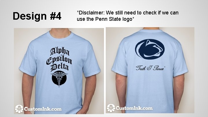 Design #4 *Disclaimer: We still need to check if we can use the Penn