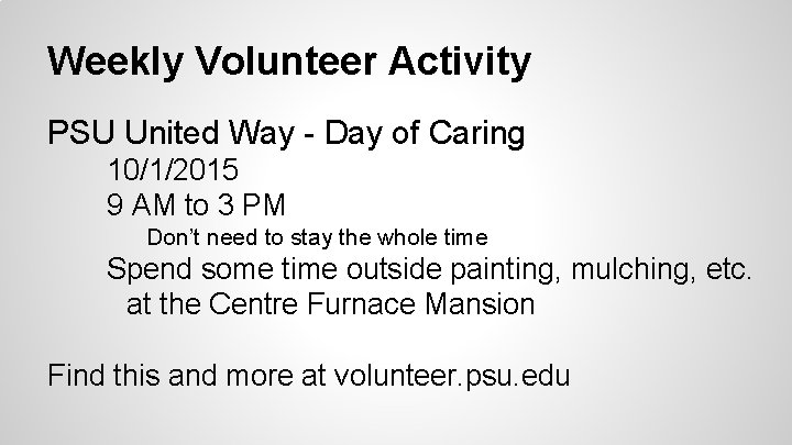 Weekly Volunteer Activity PSU United Way - Day of Caring 10/1/2015 9 AM to