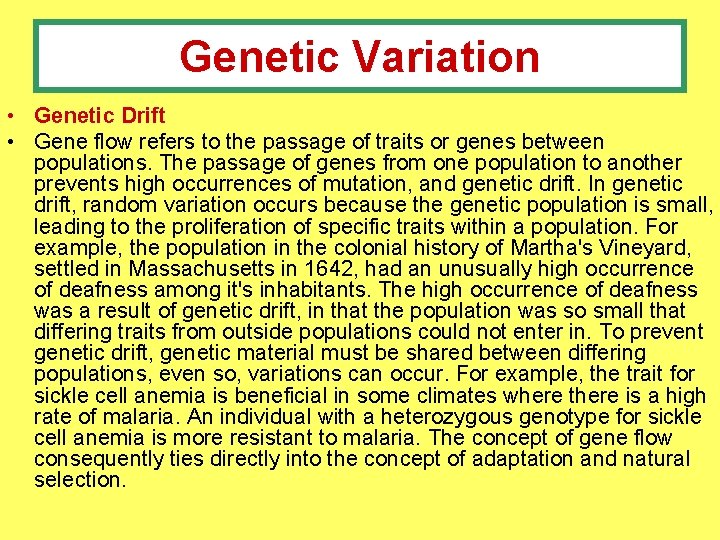 Genetic Variation • Genetic Drift • Gene flow refers to the passage of traits