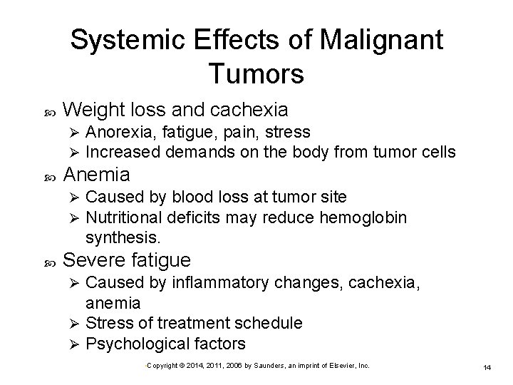 Systemic Effects of Malignant Tumors Weight loss and cachexia Ø Ø Anemia Ø Ø Systemic Effects of Malignant Tumors Weight loss and cachexia Ø Ø Anemia Ø Ø