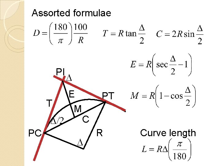 Assorted formulae PI T D/2 PC D E M PT C D R Curve