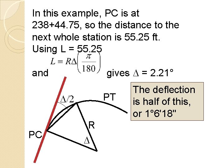 In this example, PC is at 238+44. 75, so the distance to the next