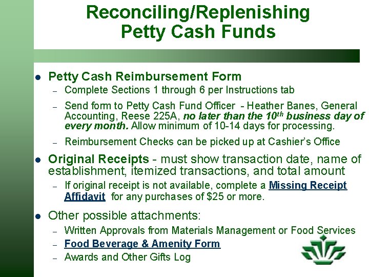 Reconciling/Replenishing Petty Cash Funds l l Petty Cash Reimbursement Form – Complete Sections 1