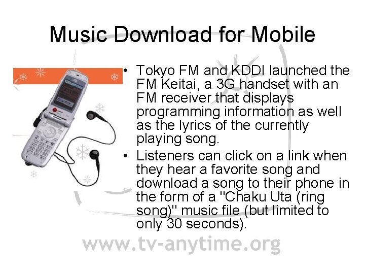 Music Download for Mobile • Tokyo FM and KDDI launched the FM Keitai, a