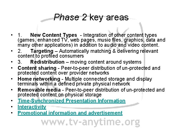 Phase 2 key areas • 1. New Content Types - Integration of other content
