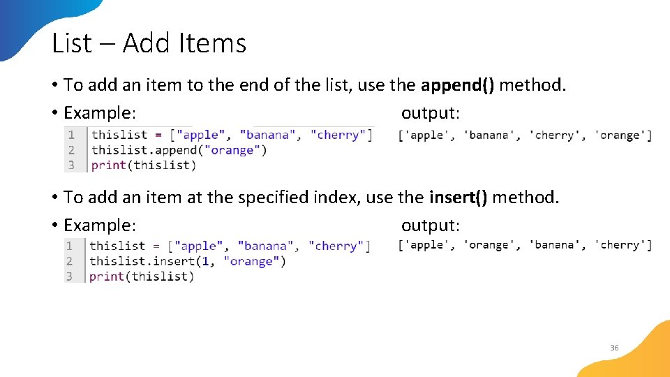 List – Add Items • To add an item to the end of the