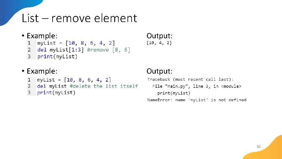 List – remove element • Example: Output: 50 